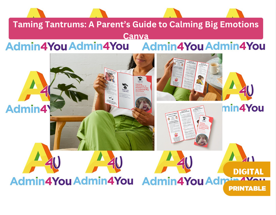 Taming Tantrums: A Parent’s Guide to Calming Big Emotions Canva
