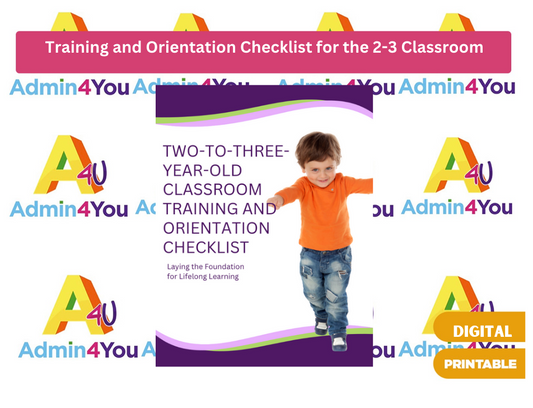 Training and Orientation Checklist for the 2 and 3 Year Old Classroom