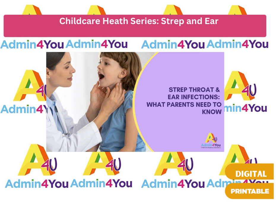 Childcare Health Series: Strep Throat and Ear Infections