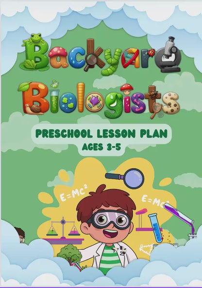 Backyard Biologists Preschool Lesson Plan (Ages 3–5)