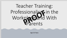 Load and play video in Gallery viewer, Teacher Training: Professionalism in the Workplace
